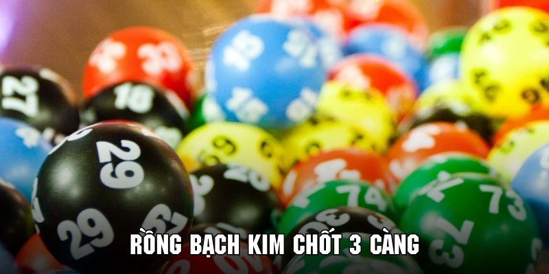 rồng bạch kim chốt 3 càng